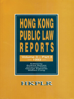 cover image of Hong Kong Public Law Reports, Volume 3, Part 3 (1993)